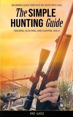 The Simple Hunting Guide