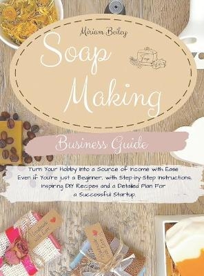 Soap Making Business Guide