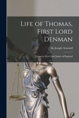 Life of Thomas, First Lord Denman