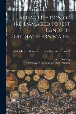 Rehabilitation of Fire-damaged Forest Lands in Southwestern Maine; no.23 - 
