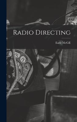 Radio Directing - Earle McGill