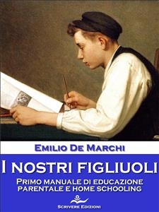 I nostri figliuoli - Emilio de Marchi