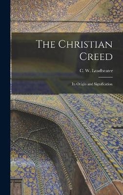 The Christian Creed - 