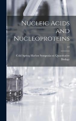 Nucleic Acids and Nucleoproteins; 12 - 