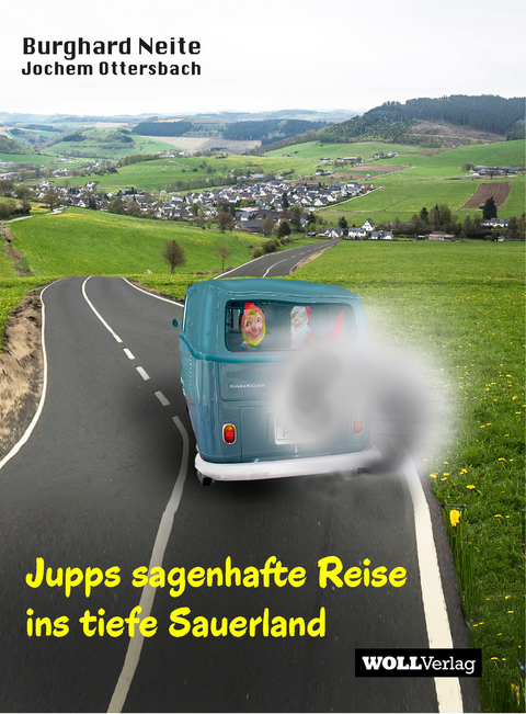Jupps sagenhafte Reise ins Sauerland - Jochem Ottersbach, Burkhard Neite