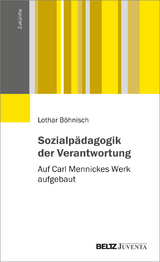 Sozialp&auml;dagogik der Verantwortung - Lothar B&ouml;hnisch