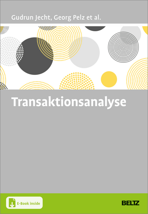 Transaktionsanalyse - Gudrun Jecht, Georg Pelz