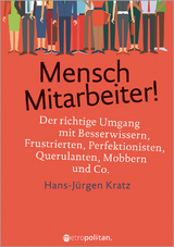 Mensch Mitarbeiter! - Hans-J&uuml;rgen Kratz