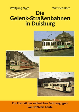 Die Gelenk-Straßenbahnen in Duisburg