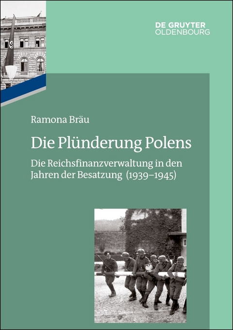 Die Pl&uuml;nderung Polens - Ramona Br&auml;u