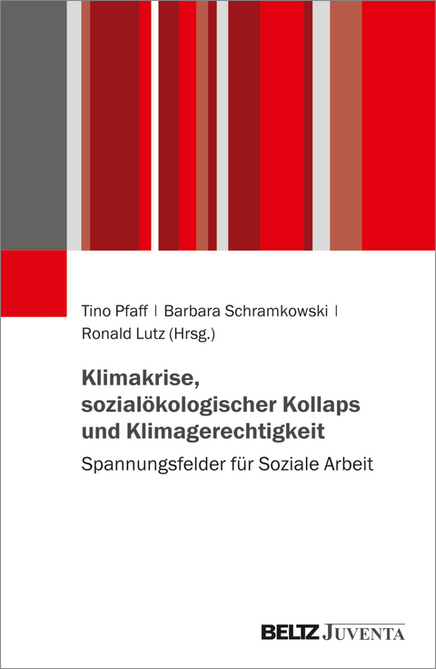 Klimakrise, sozial&ouml;kologischer Kollaps und Klimagerechtigkeit - 