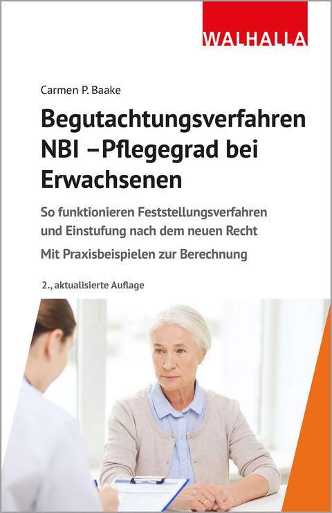 Begutachtungsverfahren NBI - Pflegegrad bei Erwachsenen - Carmen P. Baake