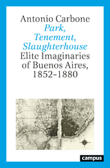 Park, Tenement, Slaughterhouse - Antonio Carbone