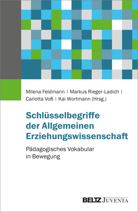Schl&uuml;sselbegriffe der Allgemeinen Erziehungswissenschaft - 