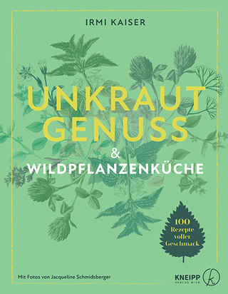 Unkrautgenuss & Wildpflanzenküche