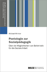 Poetologie zur Sozialp&auml;dagogik - Michael Winkler