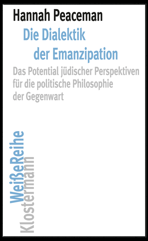 Die Dialektik der Emanzipation - Hannah Peaceman