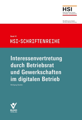 Interessenvertretung durch Betriebsrat und Gewerkschaft im digitalen Betrieb