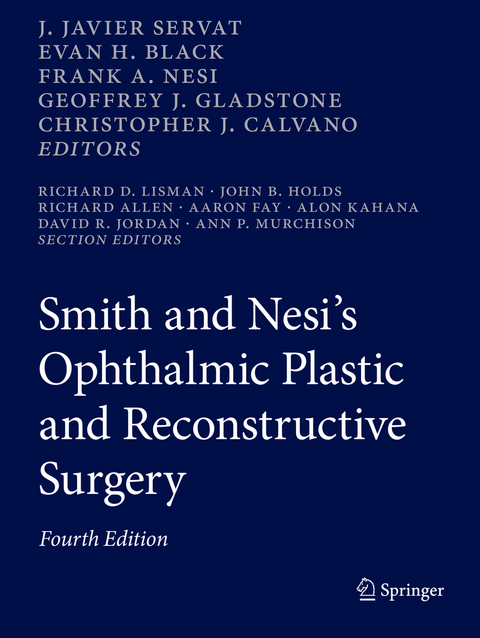 Smith and Nesi&rsquo;s Ophthalmic Plastic and Reconstructive Surgery - 