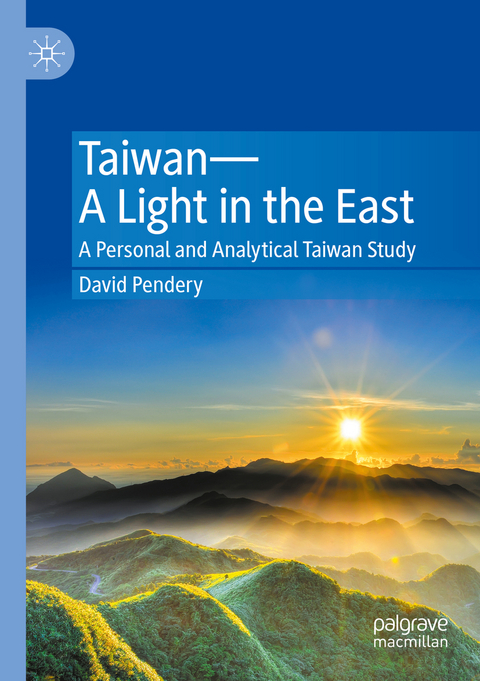 Taiwan&mdash;A Light in the East - David Pendery