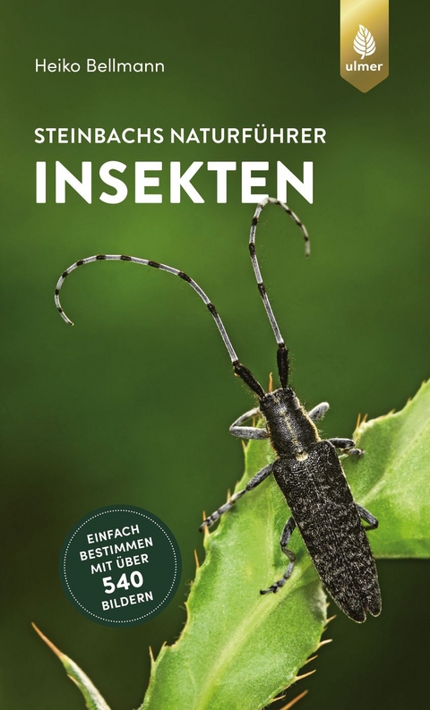 Steinbachs Naturf&uuml;hrer Insekten - Heiko Bellmann