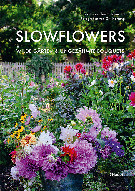 Slowflowers - Chantal Remmert, Grit Hartung