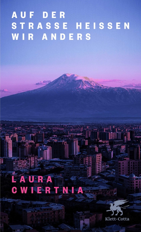 Auf der Stra&szlig;e hei&szlig;en wir anders - Laura Cwiertnia