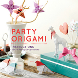 Party Origami -  Jessica Okui