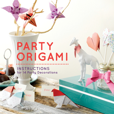 Party Origami -  Jessica Okui