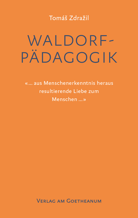 Waldorfp&auml;dagogik - Tom&aacute;&scaron; Zdražil
