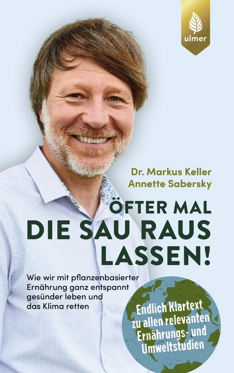 &Ouml;fter mal die Sau rauslassen - Markus Keller, Annette Sabersky