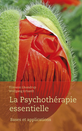 La Psychoth&eacute;rapie Essentielle - Tilmann Lhundrup Borghardt, Wolfgang Erhardt