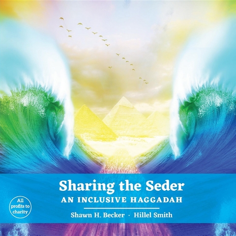 Sharing the Seder - Shawn H Becker