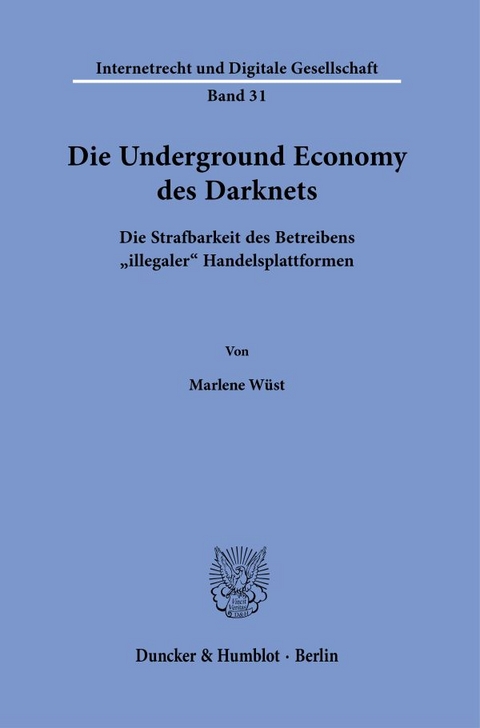 Die Underground Economy des Darknets. - Marlene W&uuml;st