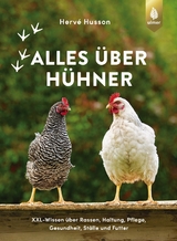 Alles über Hühner - Hervé Husson