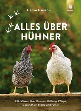 Alles &uuml;ber H&uuml;hner - Herv&eacute; Husson