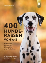 400 Hunderassen von A-Z - Lehari, Gabriele