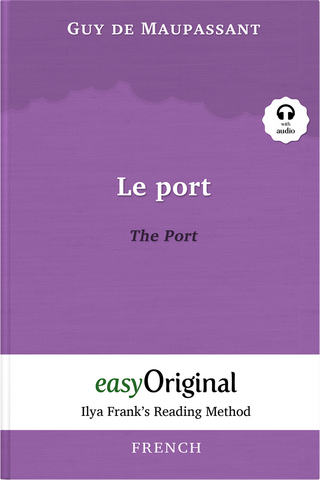 Le Port / The Port (with audio-online) - Ilya Frank’s Reading Method - Bilingual edition French-English