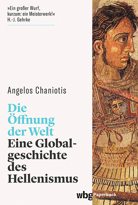 Die &Ouml;ffnung der Welt - Angelos Chaniotis
