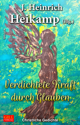 Verdichtete Kraft durch Glauben - 