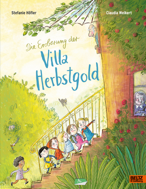 Die Eroberung der Villa Herbstgold - Stefanie H&ouml;fler, Claudia Weikert