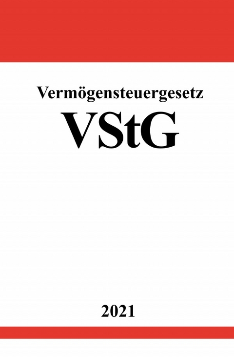 Verm&ouml;gensteuergesetz (VStG) - Ronny Studier