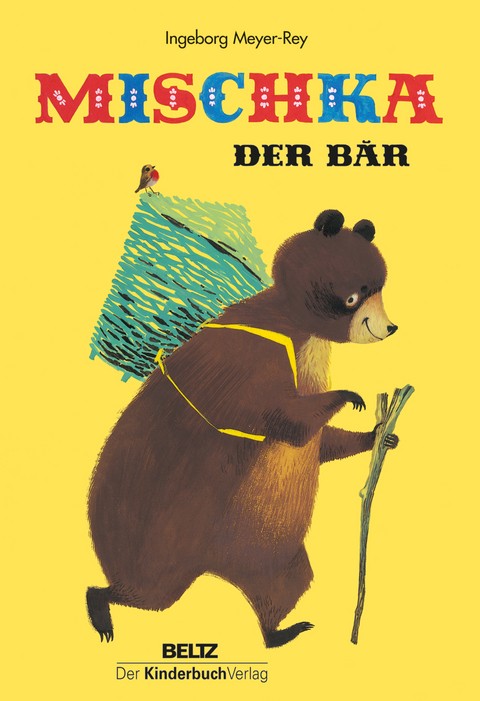 Mischka, der B&auml;r - Ingeborg Meyer-Rey