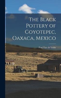 The Black Pottery of Coyotepec, Oaxaca, Mexico - 