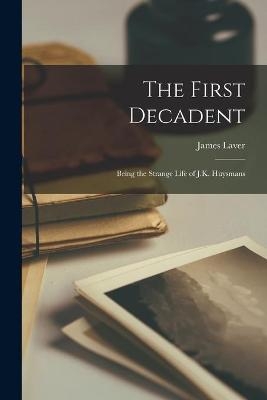 The First Decadent - James 1899- Laver