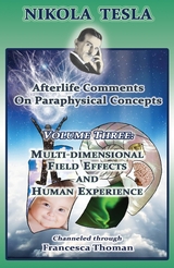 Nikola Tesla: Afterlife Comments on Paraphysical Concepts - Francesca Thoman