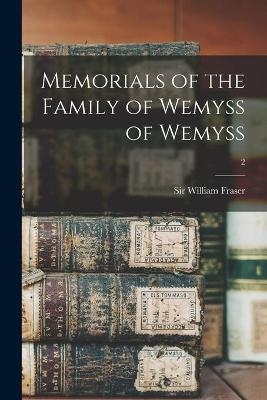 Memorials of the Family of Wemyss of Wemyss; 2 - 