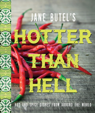 Jane Butel's Hotter than Hell Cookbook