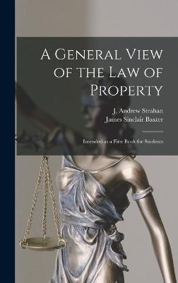 A General View of the Law of Property