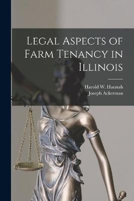 Legal Aspects of Farm Tenancy in Illinois